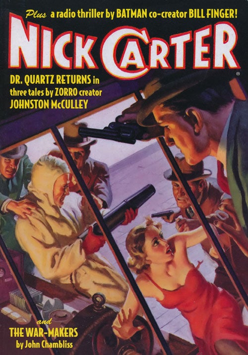 [Item #66908] Nick Carter: Dr. Quartz Returns, Nich Carytter's Danger Trail and the War-Makers #3. Nick Carter, Johnston McCulley.