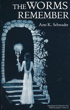 Item #66939] The Worms Remember. Ann K. Schwader