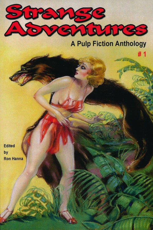[Item #67004] Stange Adventures #1 A Pulp Fiction Anthology. Ron Hanna, Edmond Hamilton, Harold F. Cruickshank, Paul Chadwick, Lars Anderson, Dwight V. Swain, H. H. Munro.