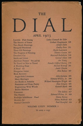 Item #67223] The Dial, April 1923 Volume LXXIV, Number 4. Marie Laurencin, Lukas Cranach The...