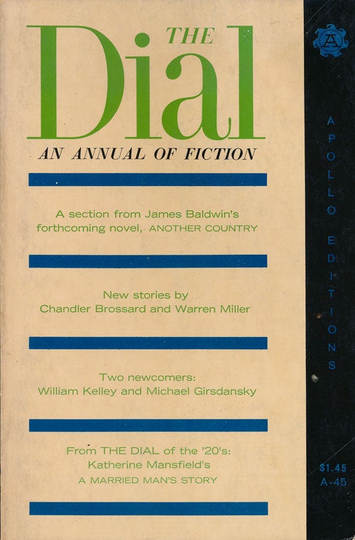 [Item #67284] The Dial An Annual of Fiction. James Baldwin, Chandler Brossard, Warren Miller, Katherine Mansfield.
