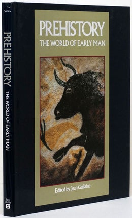 Item #67472] Prehistory The World of Early Man. Jean Guilaine