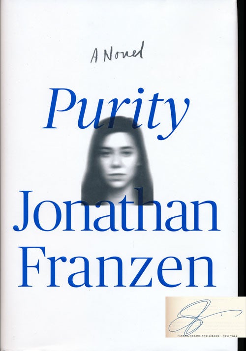 [Item #67504] Purity A Novel. Jonathan Franzen.