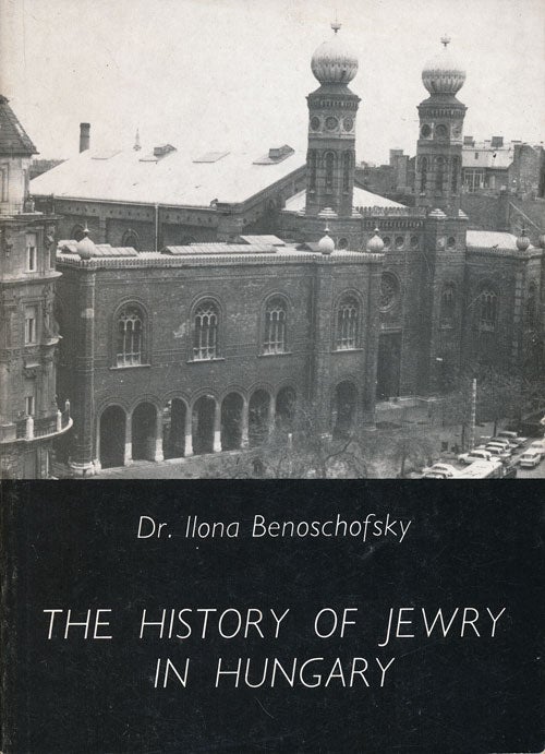 [Item #67659] The History of Jewry in Hungary. Ilona Benoschofsky.