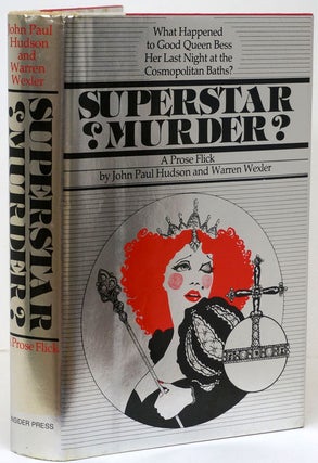 Item #67669] Superstar ¿murder? A Prose Flick. John Paul Hudson, Warren Wexler