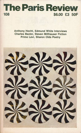 Item #67745] The Paris Review 108 Fall 1988. George Plimpton, Edmund White, Charles Baxter,...