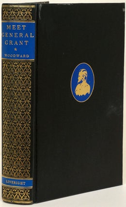 Item #67794] Meet General Grant. W. E. Woodward