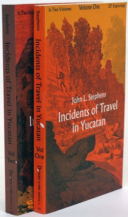 Item #68154] Incidents of Travel in Yucatan - In Two Volumes. John L. Stephens