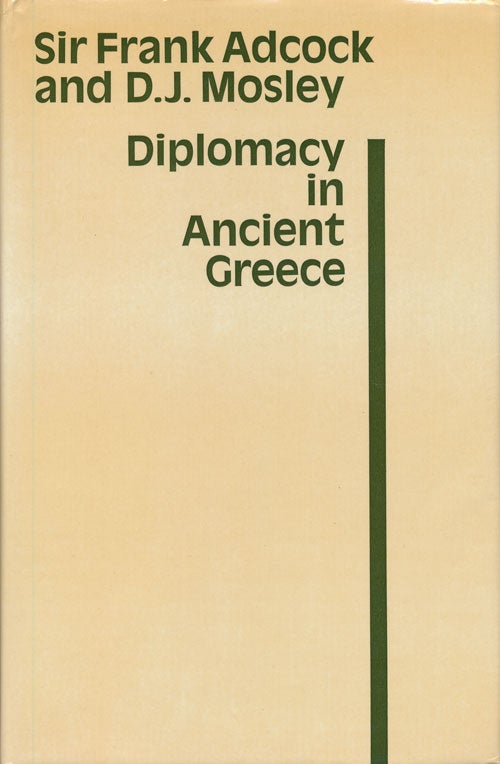 [Item #68182] Diplomacy in Ancient Greece. Frank Adcock, D. J. Mosley.