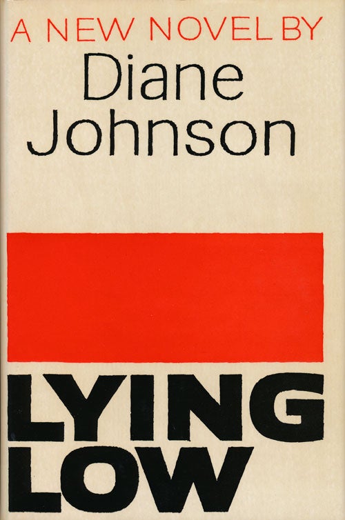 [Item #68250] Lying Low A New Novel. Diane Johnson.