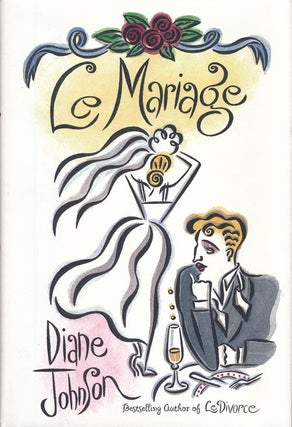 Item #68252] Le Mariage. Diane Johnson
