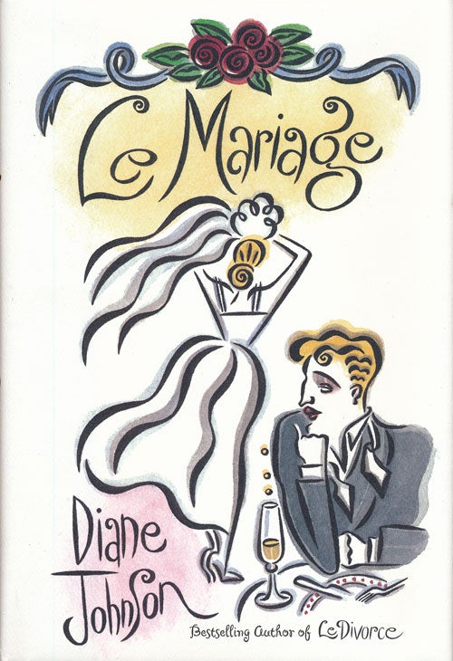 [Item #68252] Le Mariage. Diane Johnson.