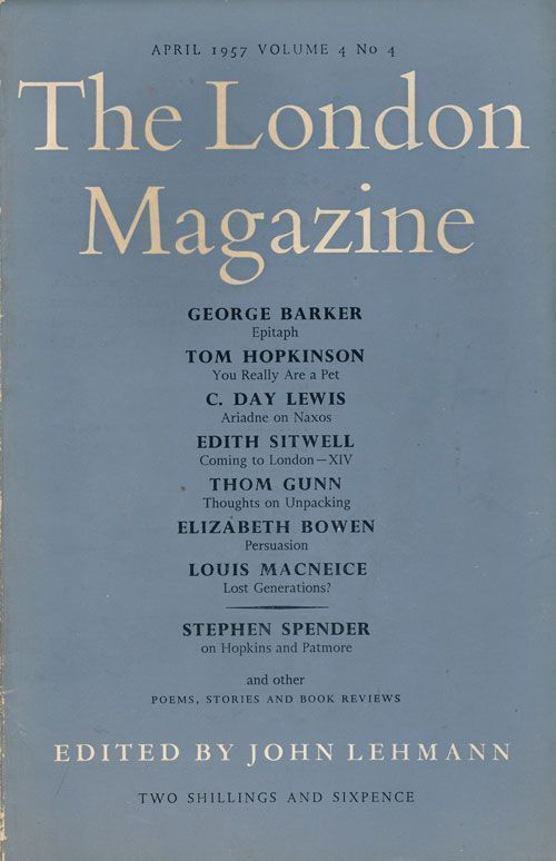 [Item #68725] The London Magazine April 1957, Volume 4, Number 4. Thom Gunn, George Barker, C. Day Lewis, Stephen Spender, Etc.
