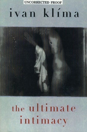 Item #68793] The Ultimate Intimacy. Ivan Klima
