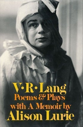 Item #68805] Poems and Plays With a Memoir by Alison Lurie. V. R. Lang, Alison Lurie
