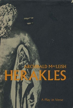 Item #68854] Herakles A Play in Verse. Archibald MacLeish