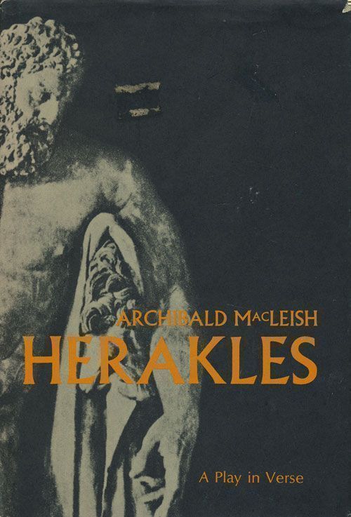 [Item #68854] Herakles A Play in Verse. Archibald MacLeish.