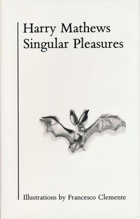 Item #68856] Singular Pleasures. Harry Mathews