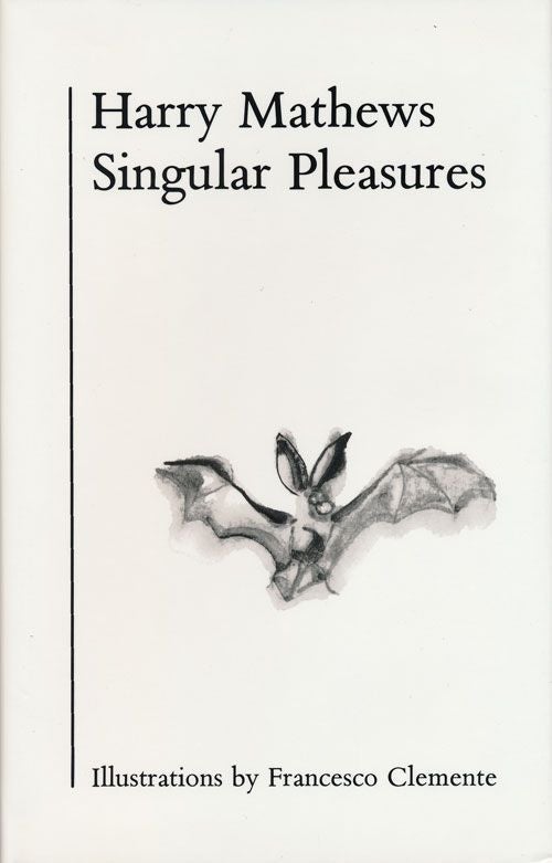 [Item #68856] Singular Pleasures. Harry Mathews.