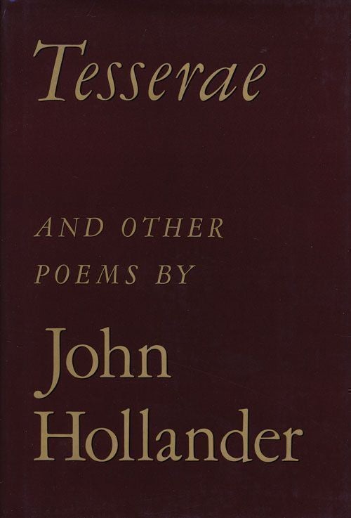 [Item #68952] Tesserae And Other Poems. John Hollander.