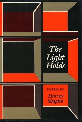 Item #69044] The Light Holds Poems. Harvey Shapiro