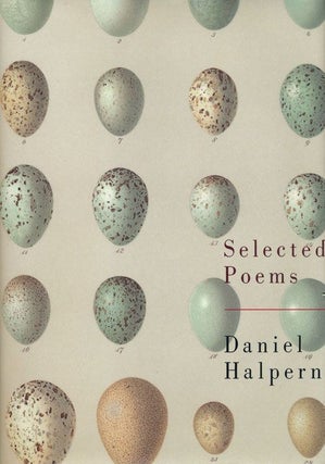 Item #69052] Selected Poems. Daniel Halpern