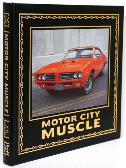 [Item #69347] Motor City Muscle. Mike Mueller.