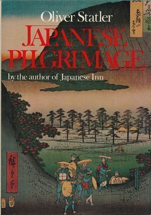 Item #69446] Japanese Pilgrimage. Oliver Statler