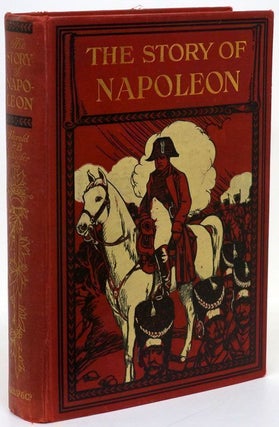 Item #69468] The Story of Napoleon. Harold F. B. Wheeler