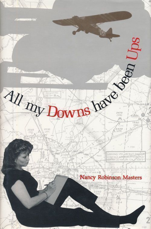 [Item #69598] All My Downs Have Been Ups. Nancy Robinson Masters.