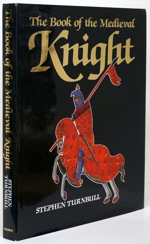 [Item #69684] Book of the Medieval Knight. Stephen Turnbull.