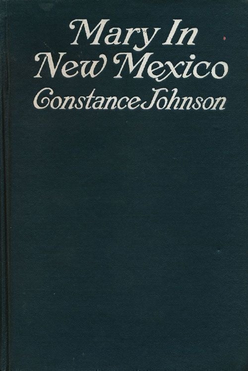 [Item #69713] Mary in New Mexico. Constance Johnson.
