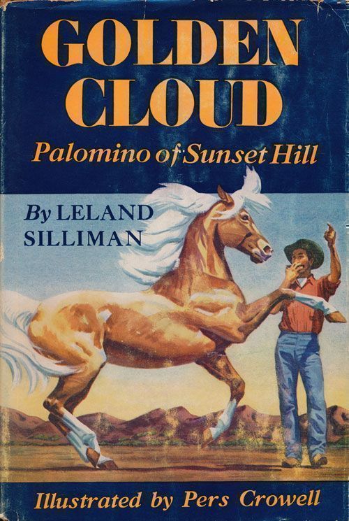[Item #69762] Golden Cloud Palomino of Sunset Hill. Leland Silliman.