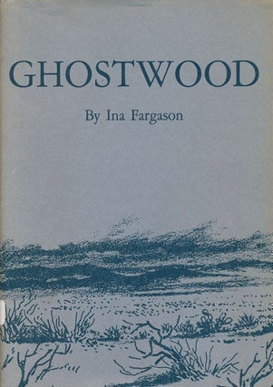 Item #69873] Ghostwood. Ina Fargason