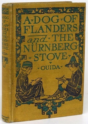 Item #69934] The Dog of Flanders and the Nurnberg Stove. Ouida, Louisa De La Rame