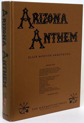 Item #69937] Arizona Anthem. Blair Morton Armstrong
