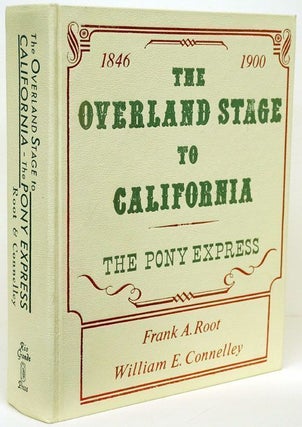 Item #70048] The Overland Stage to California Personal Reminiscences and Authentic History of...