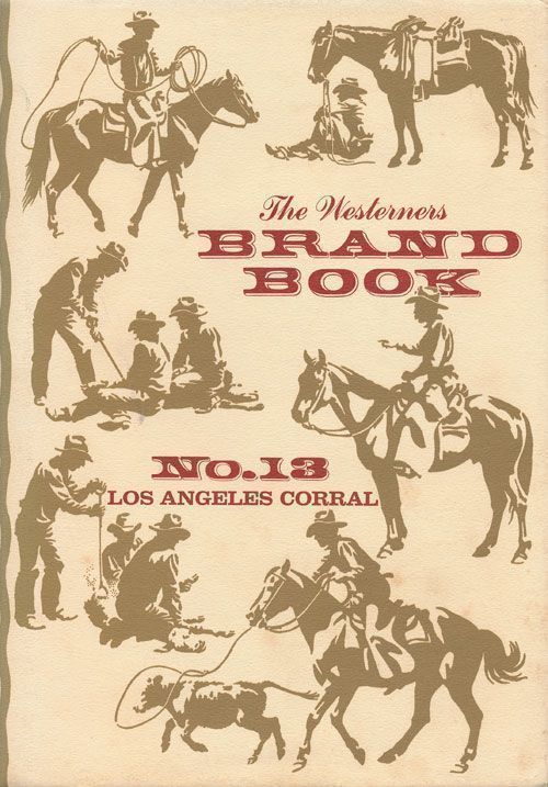 [Item #70050] The Westerners Brand Book Number 13, Los Angeles Corral. William Kimes.