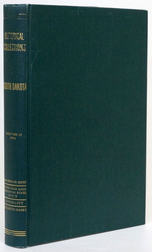 [Item #70074] South Dakota: Historical Collections Volume #37. Dayton W. Canaday.