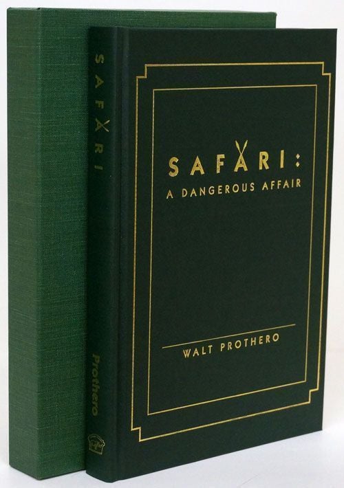 [Item #70134] Safari: a Dangerous Affair. Walt Prothero.