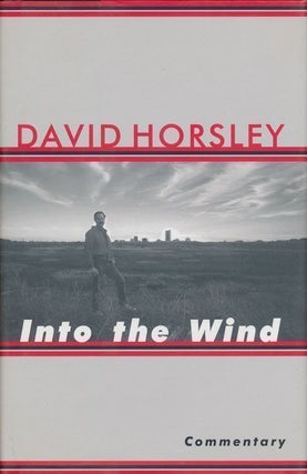 Item #70345] Into the Wind Commentary. David Horsley
