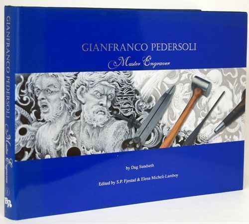 [Item #70363] Gianfranco Pedersoli, Maestro Incisore Master Engraver. Dag Sundseth.