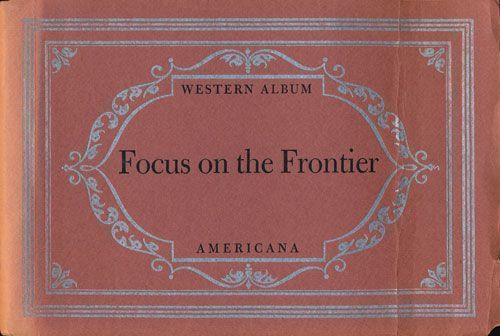 [Item #70387] Focus on the Frontier Typography by Carl Hertzog. J. Evetts Haley.