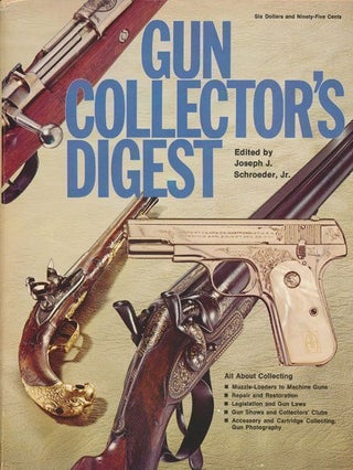 Item #70425] Gun Collector's Digest, Joseph J. Jr Schroeder
