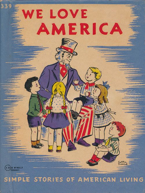 [Item #70430] We Love America: Simple Stories of American Living. Josephine Van Dolzen Pease.