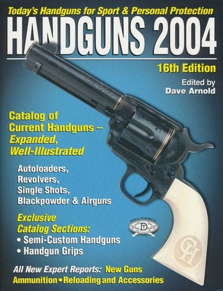 Item #70442] Handguns 2004. Dave Arnold