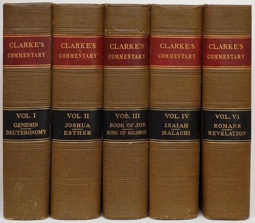 [Item #70475] Holy Bible, Containing the Old and New Testaments (Clarke's Commentary) Incomplete Set (5 of 6 Volumes Only). Adam Clarke.