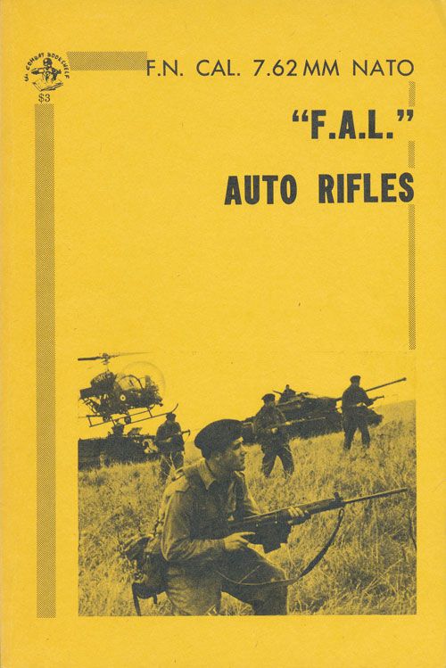 [Item #70493] "F. A. L." Auto Rifles F. N. Cal. 7.62 MM NATO. Donald B. McLean.