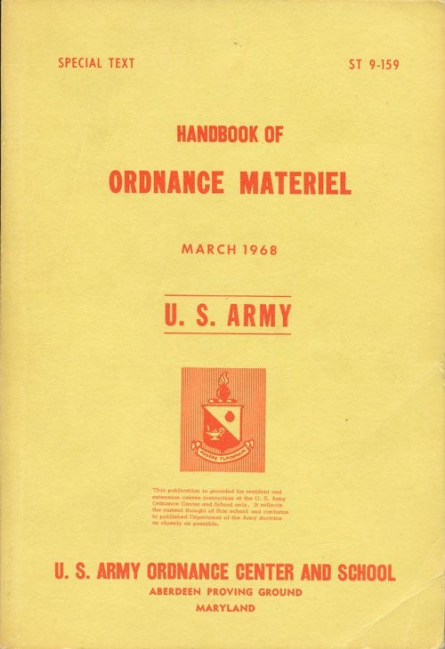 [Item #70494] Handbook of Ordnance Material Special Text No 9-159. U. S. Army.