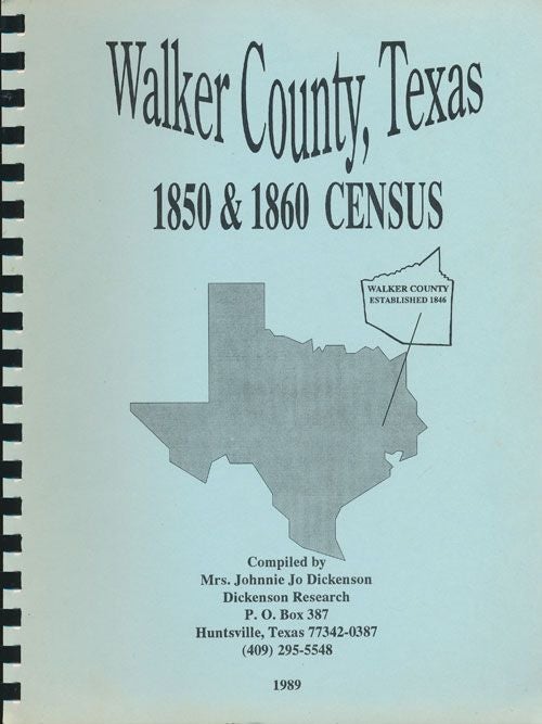 [Item #70504] Walker County, Texas 1850-1860 Census. Johnnie Jo Dickenson.